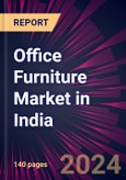 Office Furniture Market in India 2024-2028- Product Image