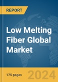 Low Melting Fiber Global Market Report 2024- Product Image