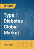 Type 1 Diabetes Global Market Report 2024- Product Image