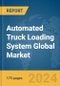 Automated Truck Loading System Global Market Report 2024 - Product Thumbnail Image