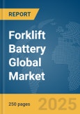 Forklift Battery Global Market Report 2024- Product Image