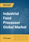 Industrial Food Processor Global Market Report 2025 - Product Thumbnail Image