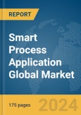 Smart Process Application Global Market Report 2024- Product Image
