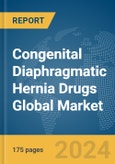 Congenital Diaphragmatic Hernia Drugs Global Market Report 2024- Product Image