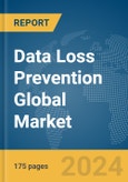 Data Loss Prevention Global Market Report 2024- Product Image