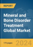 Mineral and Bone Disorder Treatment Global Market Report 2024- Product Image