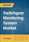 Switchgear Monitoring System Market Report 2025- Product Image