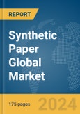 Synthetic Paper Global Market Report 2024- Product Image