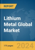 Lithium Metal Global Market Report 2024- Product Image