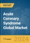 Acute Coronary Syndrome Global Market Report 2024 - Product Image