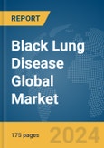Black Lung Disease Global Market Report 2024- Product Image