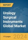 Urology Surgical Instruments Global Market Report 2024- Product Image