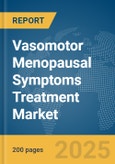 Vasomotor Menopausal Symptoms (VMS) Treatment Market Report 2025- Product Image