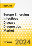 Europe Emerging Infectious Disease Diagnostics Market: Analysis and Forecast, 2023-2033- Product Image
