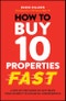 How to Buy 10 Properties Fast. A Step-by-Step Guide to Fast-Track Your Journey to Financial Independence. Edition No. 1 - Product Thumbnail Image