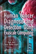 Human Cancer Diagnosis and Detection Using Exascale Computing. Edition No. 1- Product Image