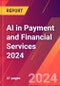 AI in Payment and Financial Services 2024 - Product Image