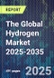 The Global Hydrogen Market 2025-2035 - Product Thumbnail Image