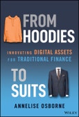From Hoodies to Suits. Innovating Digital Assets for Traditional Finance. Edition No. 1- Product Image