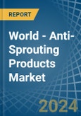 World - Anti-Sprouting Products - Market Analysis, Forecast, Size, Trends and Insights- Product Image