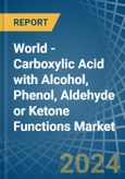 World - Carboxylic Acid with Alcohol, Phenol, Aldehyde or Ketone Functions - Market Analysis, Forecast, Size, Trends and Insights- Product Image