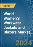 World - Women'S Workwear Jackets and Blazers - Market Analysis, Forecast, Size, Trends and Insights- Product Image