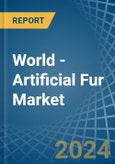 World - Artificial Fur - Market Analysis, Forecast, Size, Trends and Insights- Product Image