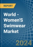 World - Women'S Swimwear (Excluding of Knitted or Crocheted Textiles) - Market Analysis, Forecast, Size, Trends and Insights- Product Image