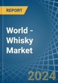 World - Whisky - Market Analysis, Forecast, Size, Trends and Insights- Product Image
