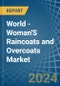World - Woman'S Raincoats and Overcoats - Market Analysis, Forecast, Size, Trends and Insights - Product Image