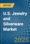 U.S. Jewelry and Silverware Market. Analysis and Forecast to 2030 - Product Image