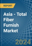Asia - Total Fiber Furnish - Market Analysis, Forecast, Size, Trends and Insights- Product Image
