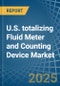 U.S. totalizing Fluid Meter and Counting Device Market. Analysis and Forecast to 2030 - Product Image