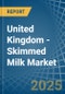 United Kingdom - Skimmed Milk - Market Analysis, Forecast, Size, Trends and Insights - Product Image