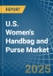 U.S. Women's Handbag and Purse Market. Analysis and Forecast to 2030 - Product Thumbnail Image