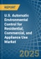 U.S. Automatic Environmental Control for Residential, Commercial, and Appliance Use Market. Analysis and forecast to 2030 - Product Thumbnail Image