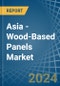 Asia - Wood-Based Panels - Market Analysis, Forecast, Size, Trends and Insights - Product Thumbnail Image