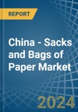 China - Sacks and Bags of Paper - Market Analysis, Forecast, Size, Trends and Insights- Product Image