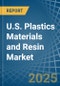 U.S. Plastics Materials and Resin Market. Analysis and Forecast to 2030 - Product Image