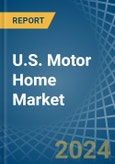 U.S. Motor Home Market. Analysis and Forecast to 2030- Product Image