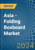 Asia - Folding Boxboard - Market Analysis, Forecast, Size, Trends and Insights- Product Image
