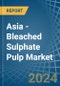 Asia - Bleached Sulphate Pulp - Market Analysis, Forecast, Size, Trends and Insights - Product Thumbnail Image