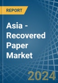 Asia - Recovered Paper - Market Analysis, Forecast, Size, Trends and Insights- Product Image