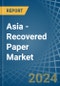 Asia - Recovered Paper - Market Analysis, Forecast, Size, Trends and Insights - Product Thumbnail Image