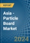 Asia - Particle Board - Market Analysis, Forecast, Size, Trends and Insights - Product Thumbnail Image