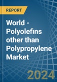 World - Polyolefins other than Polypropylene - Market Analysis, Forecast, Size, Trends and Insights- Product Image