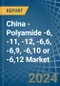 China - Polyamide -6, -11, -12, -6,6, -6,9, -6,10 or -6,12 - Market Analysis, Forecast, Size, Trends and Insights - Product Thumbnail Image