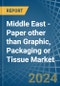 Middle East - Paper other than Graphic, Packaging or Tissue - Market Analysis, Forecast, Size, Trends and Insights - Product Thumbnail Image