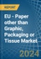 EU - Paper other than Graphic, Packaging or Tissue - Market Analysis, Forecast, Size, Trends and Insights - Product Thumbnail Image