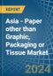 Asia - Paper other than Graphic, Packaging or Tissue - Market Analysis, Forecast, Size, Trends and Insights - Product Thumbnail Image